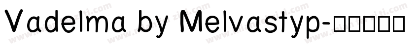 Vadelma by Melvastyp字体转换